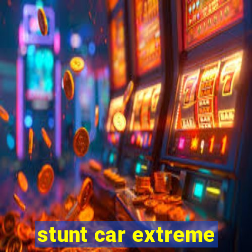 stunt car extreme